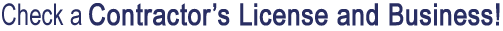 Check a Contractor's License and Business!